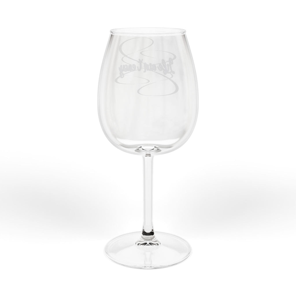 Life Ain’t Easy Wine Glass