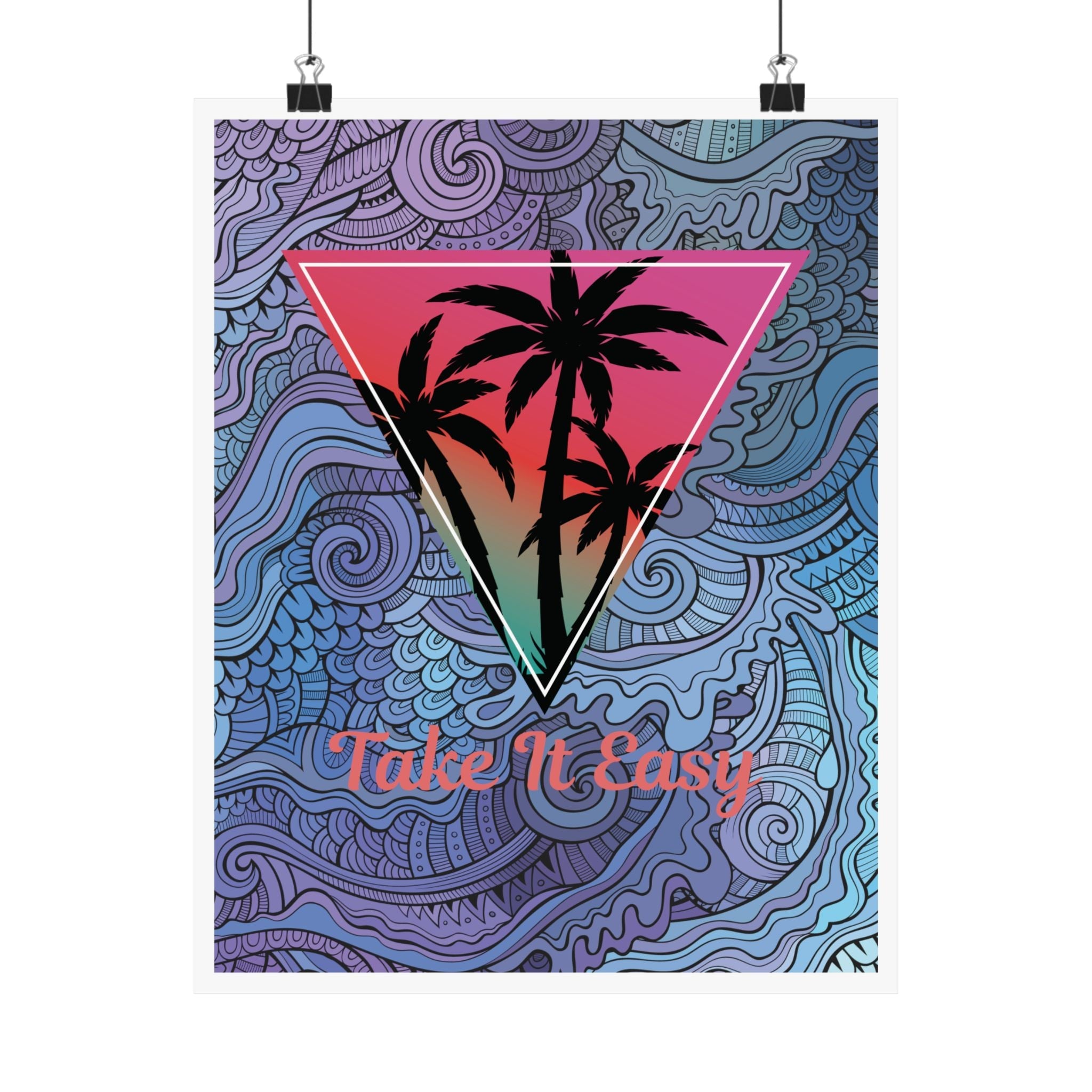 “Take It Easy” Tropical Poster – Relaxed Vibes Wall Art Printify