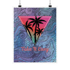 “Take It Easy” Tropical Poster – Relaxed Vibes Wall Art Printify