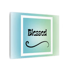 “Blessed” Matte Canvas Wall Art – Uplifting Vibes for Any Space Printify