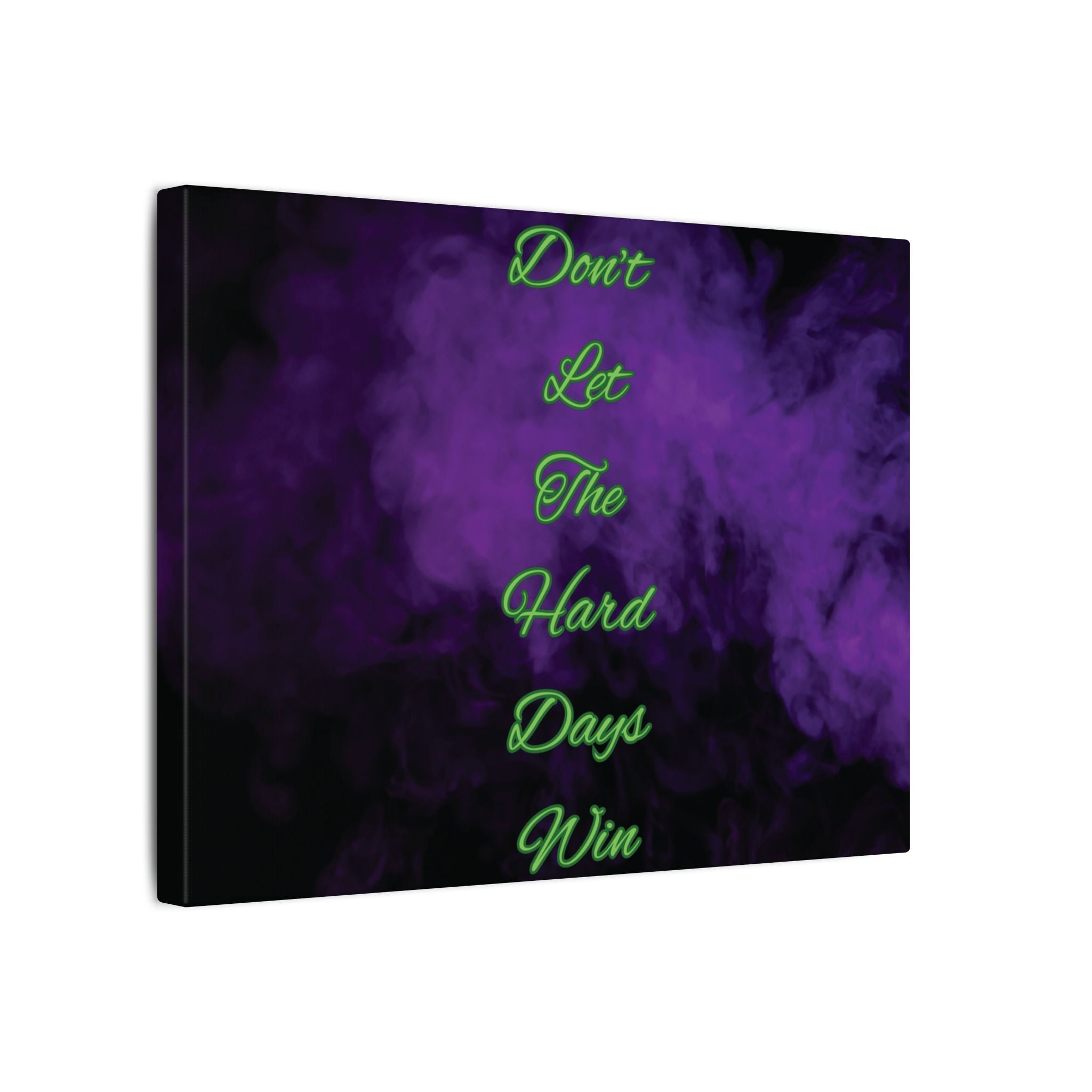Don’t Let the Hard Days Win – Motivational Canvas Wall Art Printify