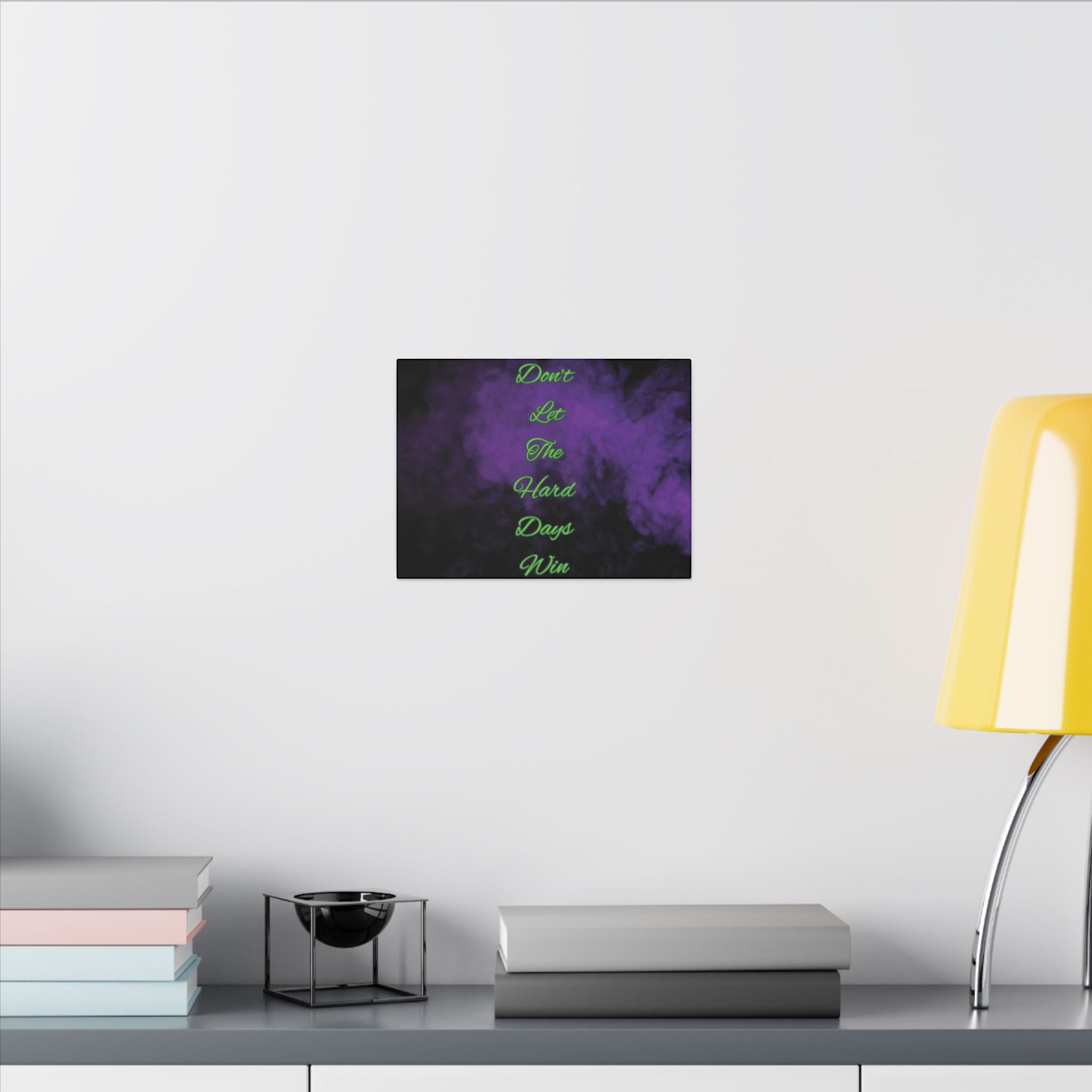 Don’t Let the Hard Days Win – Motivational Canvas Wall Art Printify
