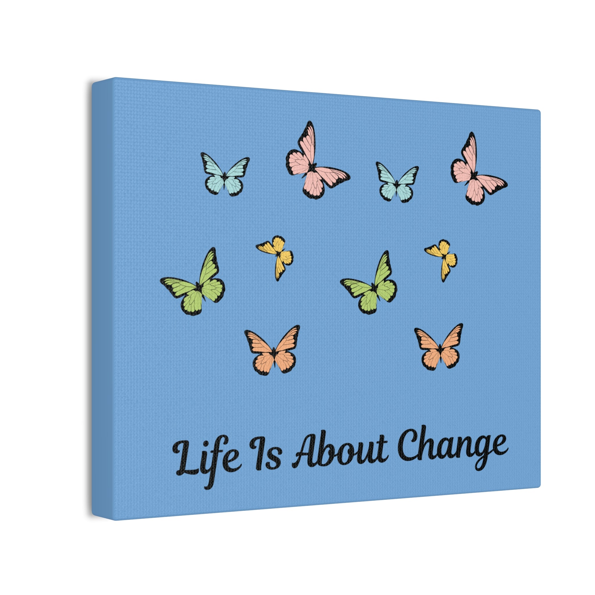 “Life Is About Change” Butterfly Canvas – Inspirational Wall Art Printify