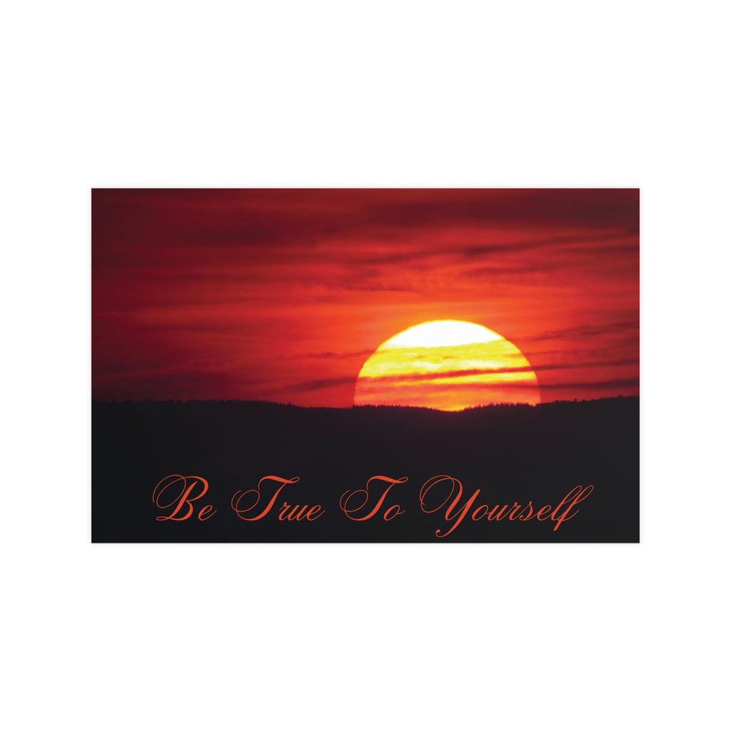 Be True to Yourself Matte Poster – Uplifting Sunset Wall Art for Daily Motivation Printify