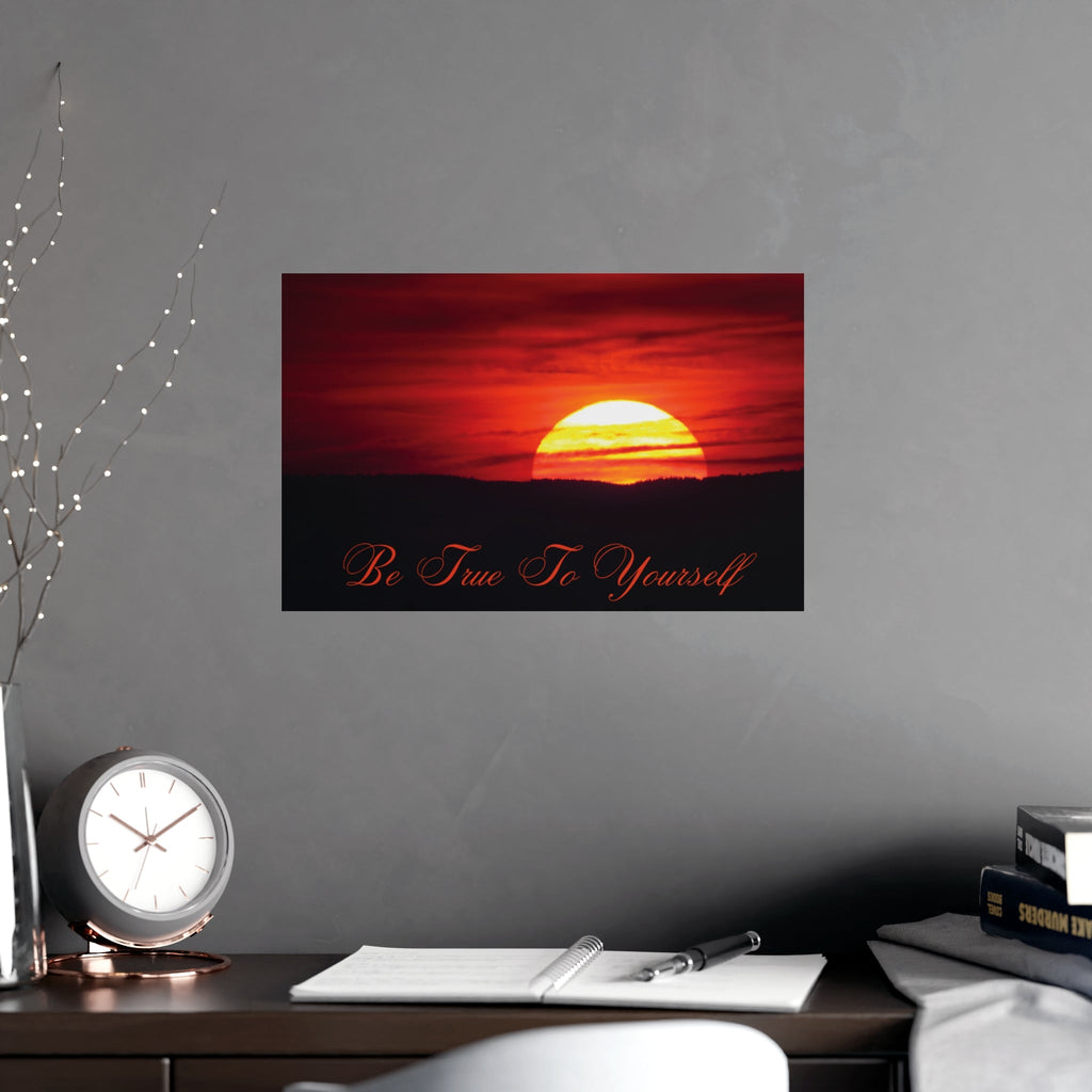 Be True to Yourself Matte Poster – Uplifting Sunset Wall Art for Daily Motivation Printify